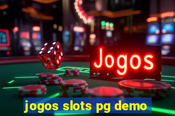 jogos slots pg demo